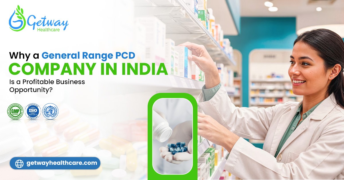 Why is a General Range PCD Company in India a Good Business Opportunity?
